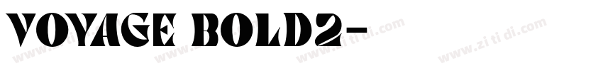 Voyage Bold2字体转换